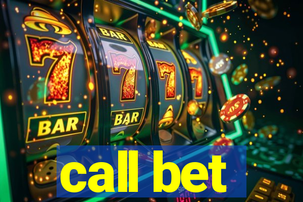 call bet